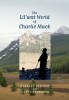 Lilwat world of Charlie Mack by Kennedy, Bouchard